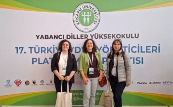 Üniversitemiz, 17. Türkiye Yabancı Diller Yüksekokulu Yöneticileri Toplantısı’na Katıldı